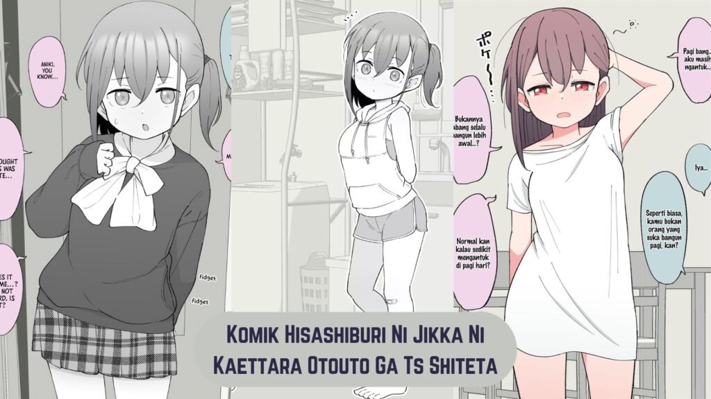 Komik Hisashiburi Ni Jikka Ni Kaettara Otouto Ga Ts Shiteta Examination