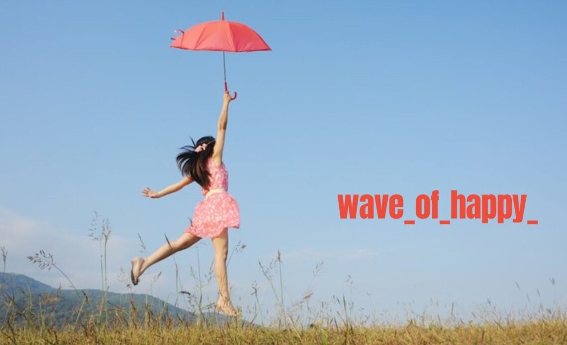 Wave_of_Happy_ Embracing Satisfaction