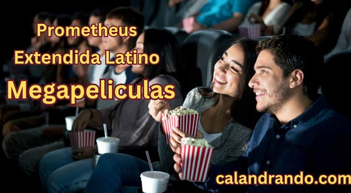 prometheus extendida latino megapeliculas